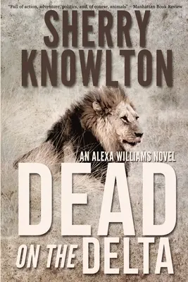 Mort sur le Delta : Un roman d'Alexa Williams - Dead on the Delta: An Alexa Williams Novel