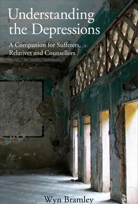 Comprendre les dépressions - Un compagnon pour les malades, leurs proches et les conseillers - Understanding the Depressions - A Companion for Sufferers, Relatives and Counsellors