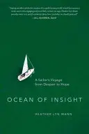 L'océan de la perspicacité : Le voyage d'un marin du désespoir à l'espoir - Ocean of Insight: A Sailor's Voyage from Despair to Hope