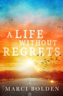 Une vie sans regrets - A Life Without Regrets