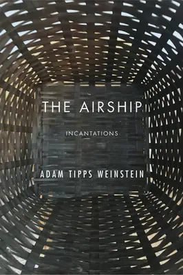 Le dirigeable : Incantations - The Airship: Incantations