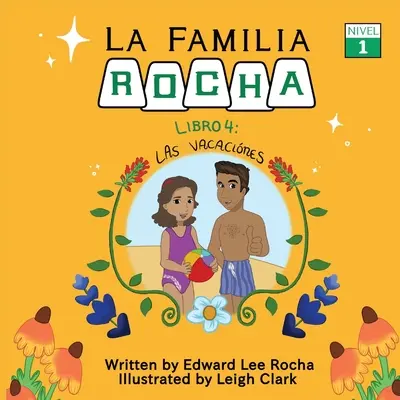 La Familia Rocha : Las Vacaciones : Livre 4 - La Familia Rocha: Las Vacaciones: Book 4