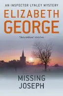 Joseph disparu - Un roman de l'inspecteur Lynley : 6 - Missing Joseph - An Inspector Lynley Novel: 6