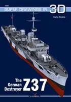 Le destroyer allemand Z37 - The German Destroyer Z37