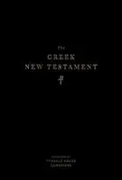 Le Nouveau Testament grec, produit à Tyndale House, Cambridge - The Greek New Testament, Produced at Tyndale House, Cambridge