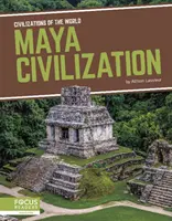 Civilisation Maya - Maya Civilization