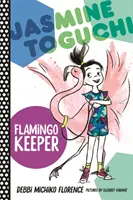 Jasmine Toguchi, gardienne de flamants roses - Jasmine Toguchi, Flamingo Keeper