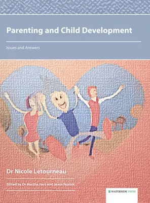 Parentalité et développement de l'enfant : Questions et réponses - Parenting and Child Development: Issues and Answers