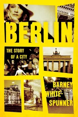 Berlin : L'histoire d'une ville - Berlin: The Story of a City