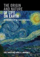 L'origine et la nature de la vie sur Terre : L'émergence de la quatrième géosphère - The Origin and Nature of Life on Earth: The Emergence of the Fourth Geosphere