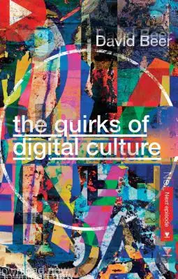 Les bizarreries de la culture numérique - The Quirks of Digital Culture