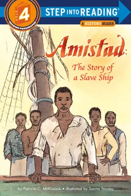 Amistad : L'histoire d'un navire négrier - Amistad: The Story of a Slave Ship