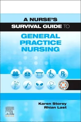 Guide de survie de l'infirmière en pratique générale - A Nurse's Survival Guide to General Practice Nursing