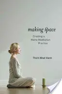 Faire de l'espace : Créer une pratique de méditation à domicile - Making Space: Creating a Home Meditation Practice