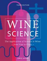 Science du vin - L'application de la science à la vinification - Wine Science - The Application of Science in Winemaking