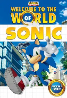 Bienvenue dans le monde de Sonic - Welcome to the World of Sonic