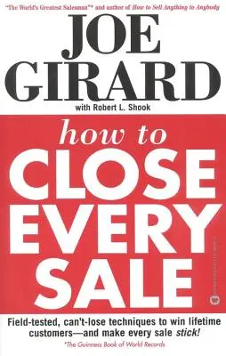 Comment conclure chaque vente - How to Close Every Sale