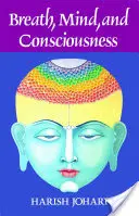 Le souffle, l'esprit et la conscience - Breath, Mind, and Consciousness