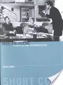 Mise-En-Scne : Style et interprétation des films - Mise-En-Scne: Film Style and Interpretation