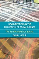 Nouvelles orientations de la philosophie des sciences sociales - New Directions in the Philosophy of Social Science