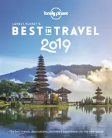 Lonely Planet's Best in Travel 2019 (en anglais) - Lonely Planet's Best in Travel 2019