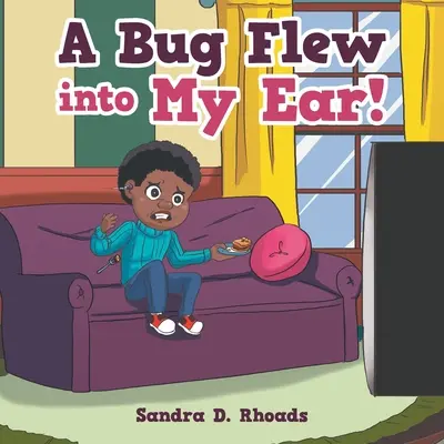 Un insecte dans mon oreille ! - A Bug Flew into My Ear!