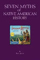 Sept mythes de l'histoire amérindienne - Seven Myths of Native American History
