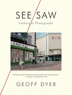 See/Saw : Regarder des photographies - See/Saw: Looking at Photographs