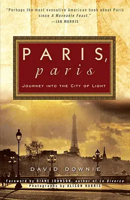 Paris, Paris : Voyage dans la ville lumière - Paris, Paris: Journey Into the City of Light