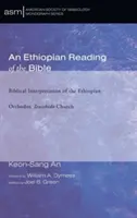 Une lecture éthiopienne de la Bible - An Ethiopian Reading of the Bible
