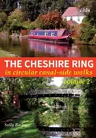 L'anneau du Cheshire - En promenades circulaires au bord des canaux - Cheshire Ring - In Circular Canal-Side Walks