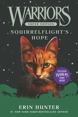 Warriors Super Edition : L'espoir de l'écureuil - Warriors Super Edition: Squirrelflight's Hope