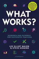 Qu'est-ce qui marche ? - La recherche et les preuves d'un enseignement réussi - What Works? - Research and evidence for successful teaching