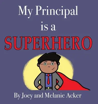 Mon directeur est un super-héros - My Principal is a Superhero