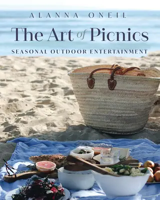 L'art du pique-nique : L'art de recevoir en plein air (livre de cuisine familiale, idées de pique-nique et cadeaux pour recevoir) - The Art of Picnics: Seasonal Outdoor Entertaining (Family Style Cookbook, Picnic Ideas, and Entertaining Gift)