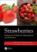 Fraises : Production, gestion post-récolte et protection - Strawberries: Production, Postharvest Management and Protection