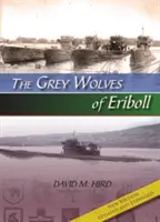 Les loups gris d'Eriboll - The Grey Wolves of Eriboll