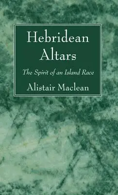 Autels des Hébrides - Hebridean Altars