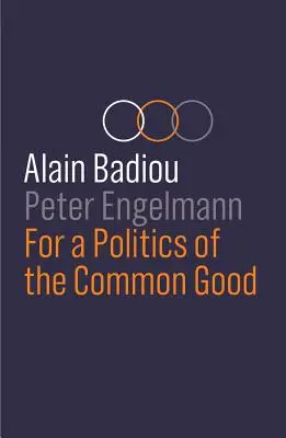 Pour une politique du bien commun - For a Politics of the Common Good