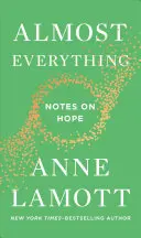 Presque tout : Notes sur l'espoir - Almost Everything: Notes on Hope