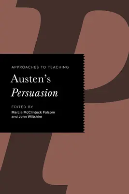 Approches de l'enseignement de Persuasion d'Austen - Approaches to Teaching Austen's Persuasion