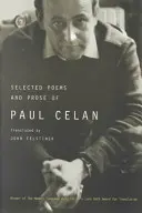 Poèmes et prose sélectionnés de Paul Celan - Selected Poems and Prose of Paul Celan