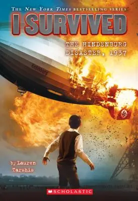 J'ai survécu à la catastrophe du Hindenburg, 1937 (J'ai survécu #13), 13 - I Survived the Hindenburg Disaster, 1937 (I Survived #13), 13