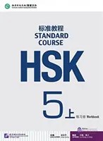 Cours standard HSK 5A - Livre d exercices - HSK Standard Course 5A - Workbook