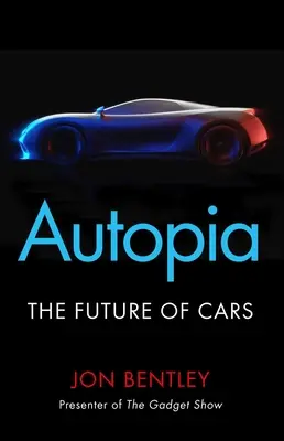 Autopia : L'avenir des voitures - Autopia: The Future of Cars