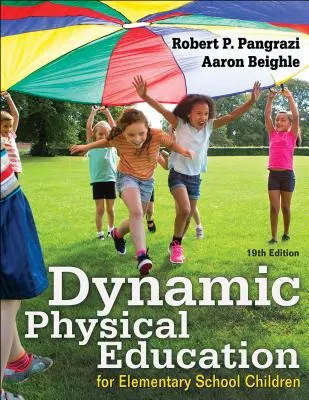 Éducation physique dynamique pour les enfants de l'école primaire - Dynamic Physical Education for Elementary School Children