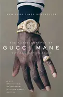 L'autobiographie de Gucci Mane - The Autobiography of Gucci Mane