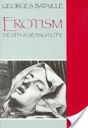 L'érotisme : Mort et sensualité - Erotism: Death and Sensuality