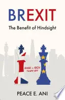 Brexit - Le bénéfice du recul - L'arbitrage roi contre riche - Brexit - The Benefit of Hindsight - King vs Rich Trade-off