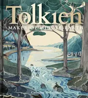 Tolkien : Le créateur de la Terre du Milieu - Tolkien: Maker of Middle-Earth